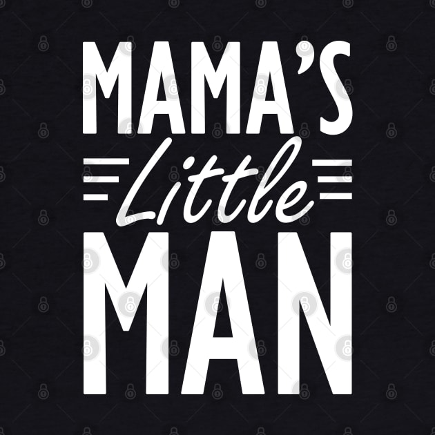 Mama's little man w by KC Happy Shop